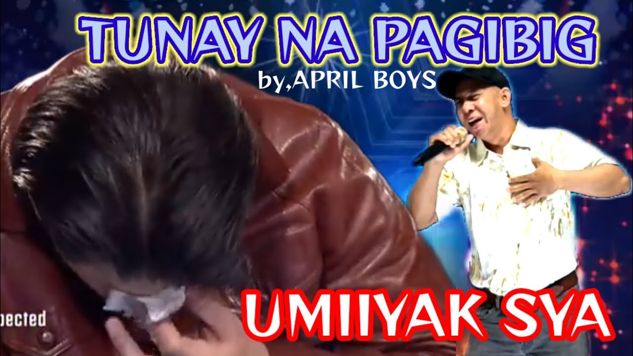 TUNAY NA PAGIBIG;by,APRIL BOYS:PILIPINAS GOT TALENT TRENDING AUDITION PARODY(84)♥️♥️♥️