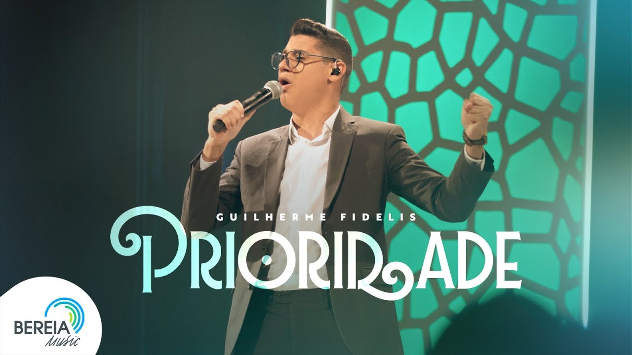 Guilherme Fidelis | Prioridade [Clipe Oficial]