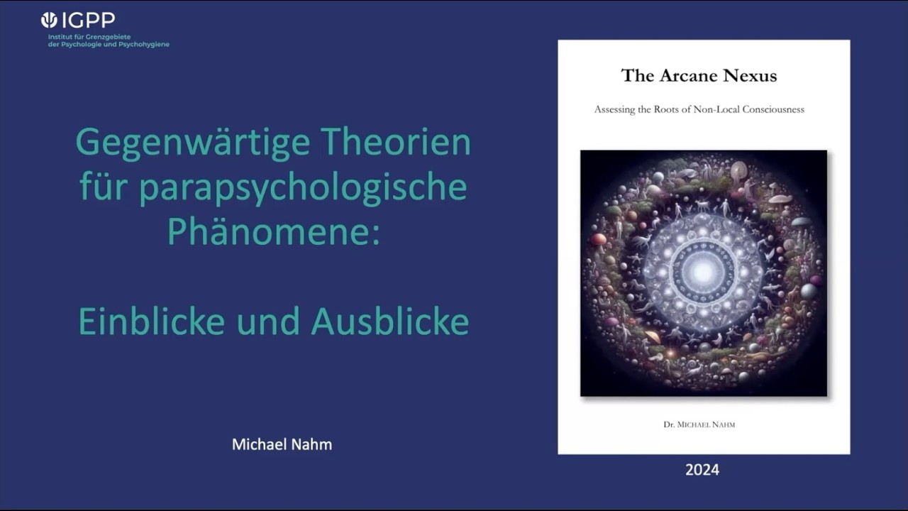 Gegenw&auml;rtige Theorien f&uuml;r parapsychologische Ph&auml;nomene: Einblicke und Ausblicke