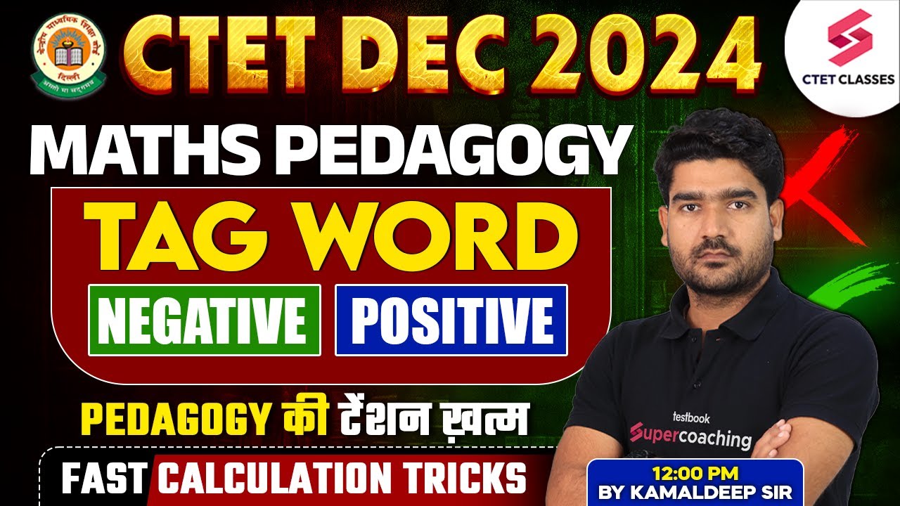 CTET Maths Paper 2 | Maths Pedagogy For CTET Paper 2 By Kamaldeep Sir | TAG Words For CTET 2024