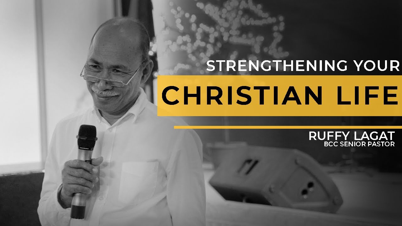 Strengthening your Christian Life • Ruffy Lagat | BCC Sunday