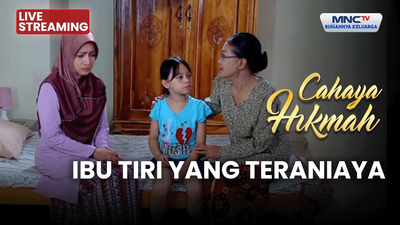🔴 IBU TIRI YANG TERANIAYA | LIVE CAHAYA HIKMAH | 4 FEBUARI 2026
