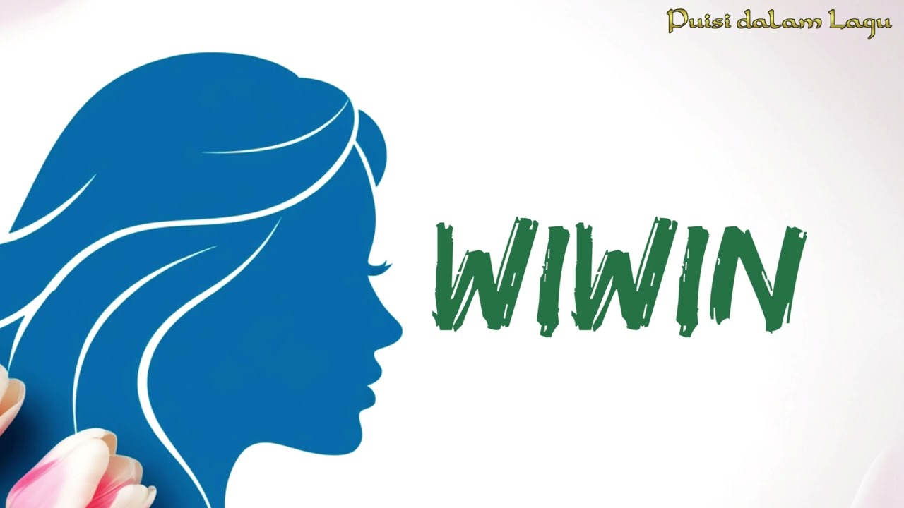 WIWIN -- Puisi dalam Lagu