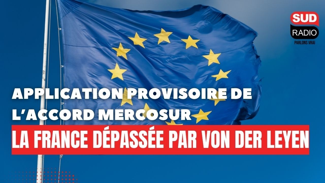 Mercosur, la France dépassée par Von der Leyen