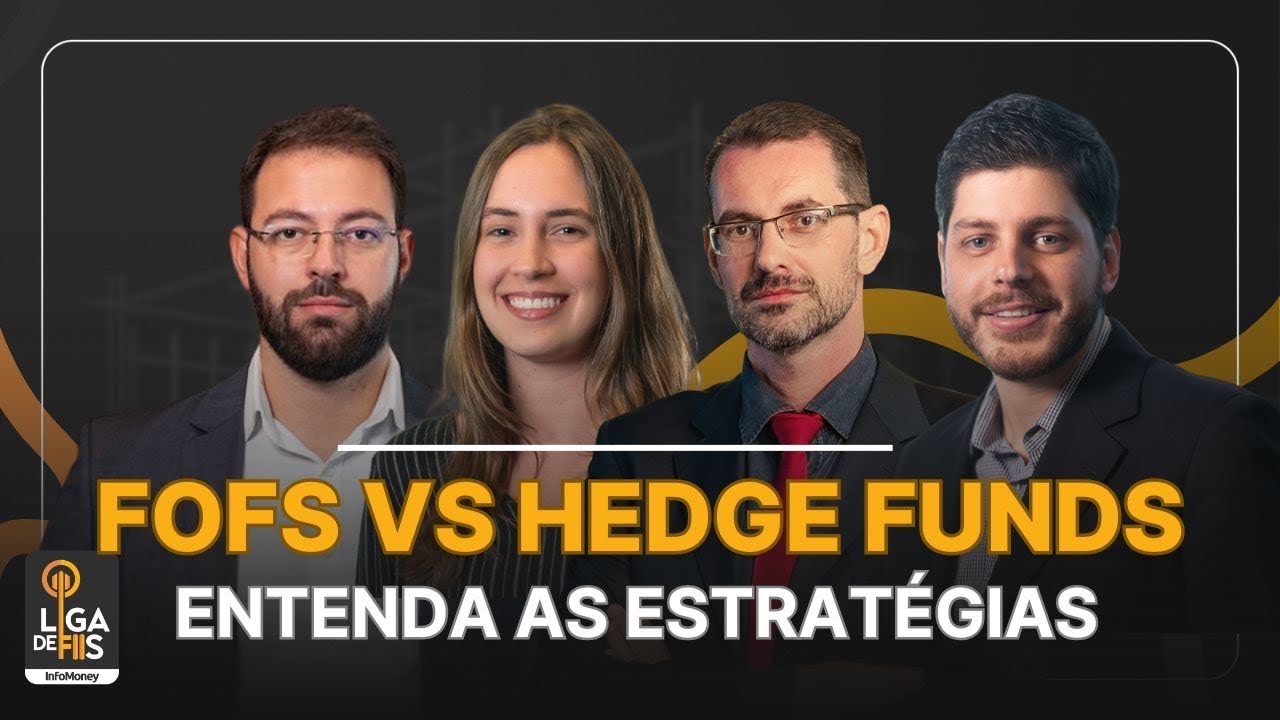 FOFs ou Hedge Funds: existe uma tese vencedora?| Liga de FIIs