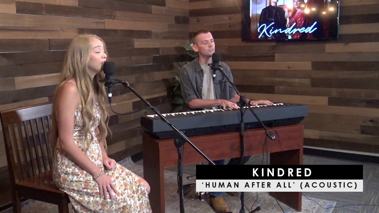Kindred | 'Human After All' (acoustic)
