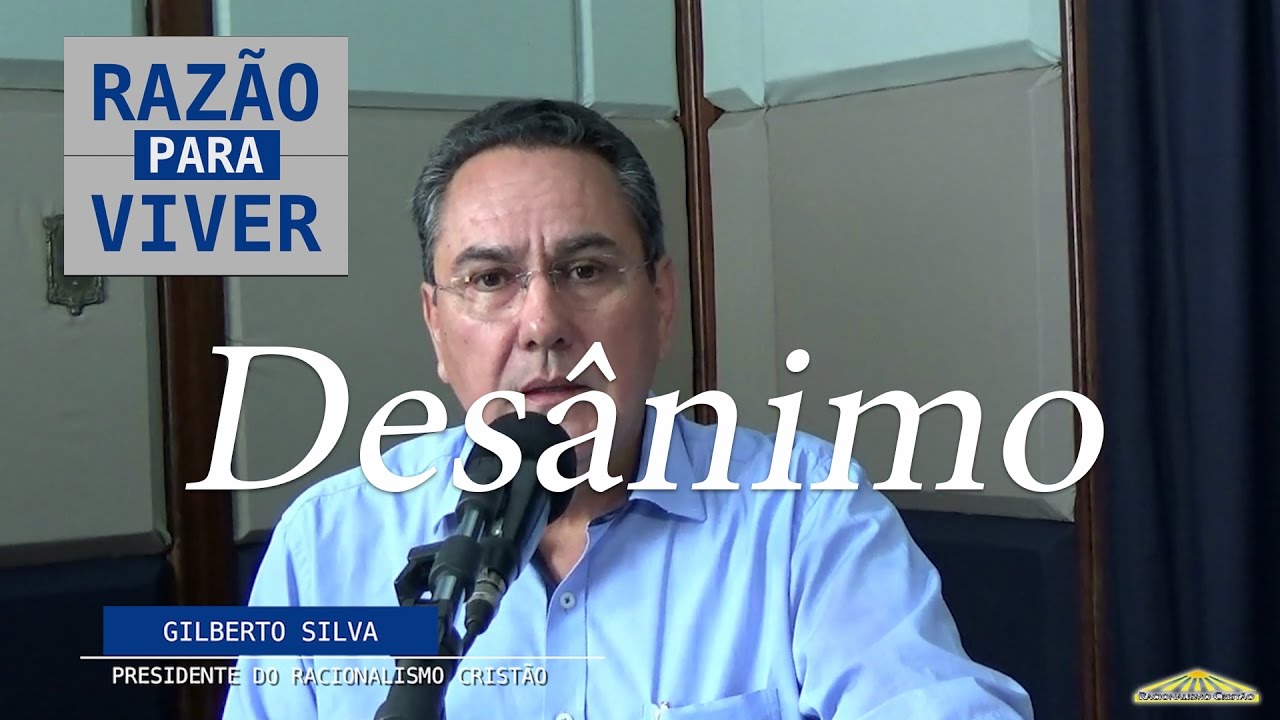 Qual o causa do meu desânimo? - Programa Razão Para Viver