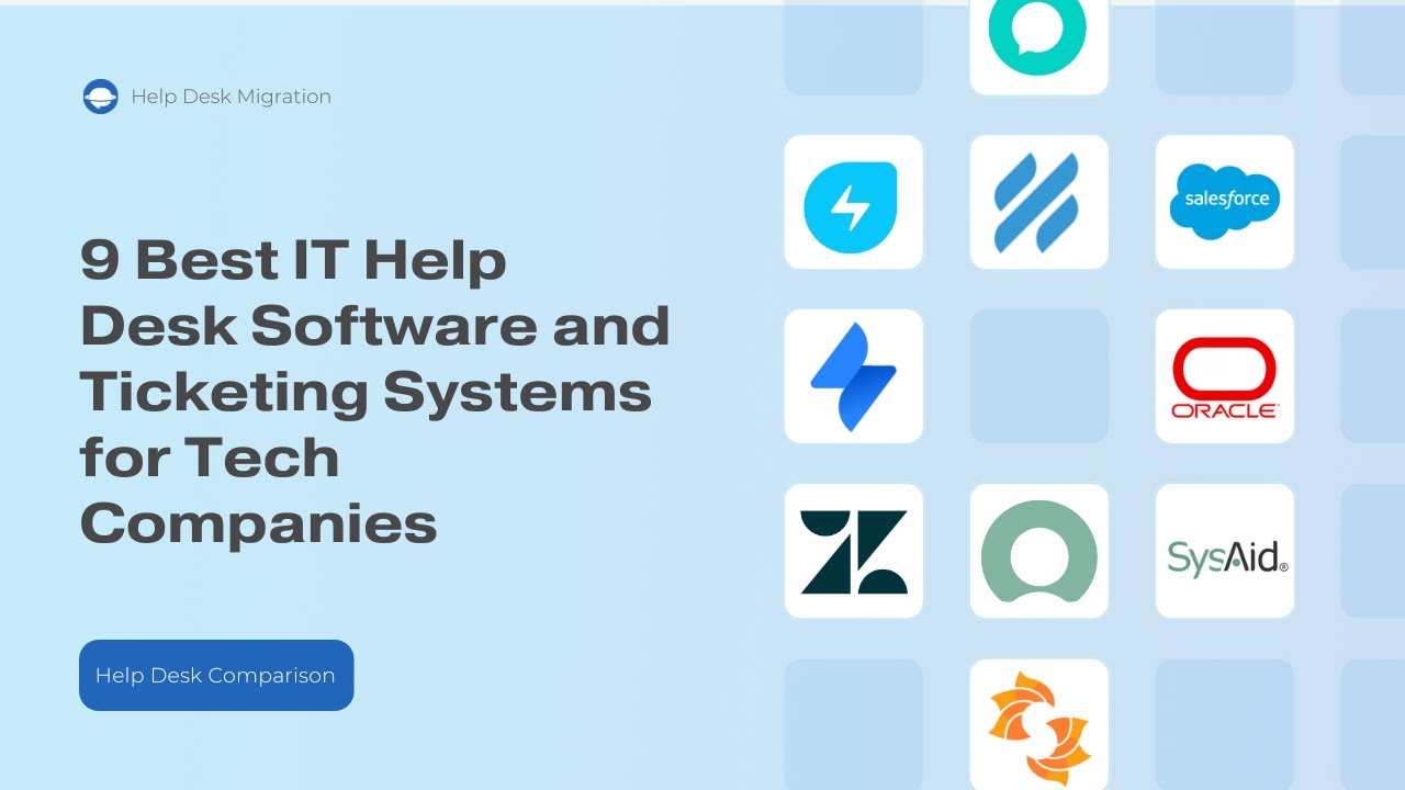 9 Best IT Help Desk Software and Ticketing Systems for Tech Companies