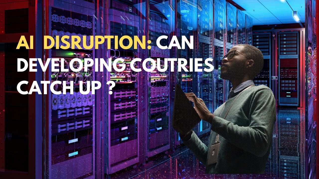 AI Disruption: Can Developing Countries Catch Up?