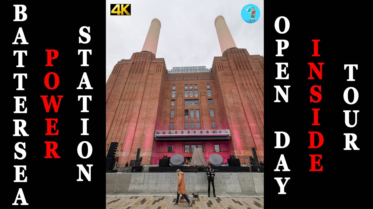 London 🇬🇧 Battersea Power Station Open Day - Inside 1Hour Walk Tour (4K).