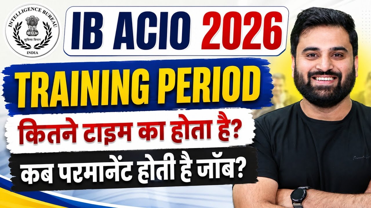 IB ACIO 2026 Vacancy | IB ACIO Training, Salary, Posting & Permanent Job | Complete Details