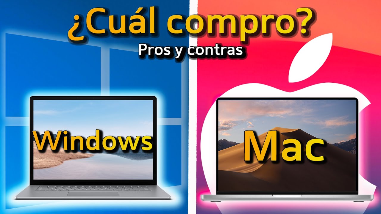 Mac o PC Windows 2022 ¿Cuál comprar? VENTAJAS y DESVENTAJAS REALES