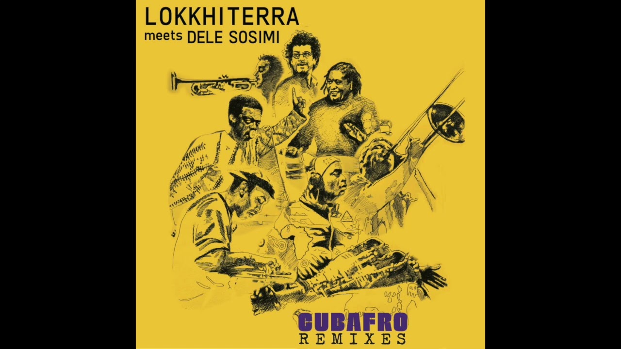 Dele Sosimi, Lokkhi Terra, Armonica   Dele Sosimi, Lokkhi Terra, Armonica   Cubafro Armonica Remix