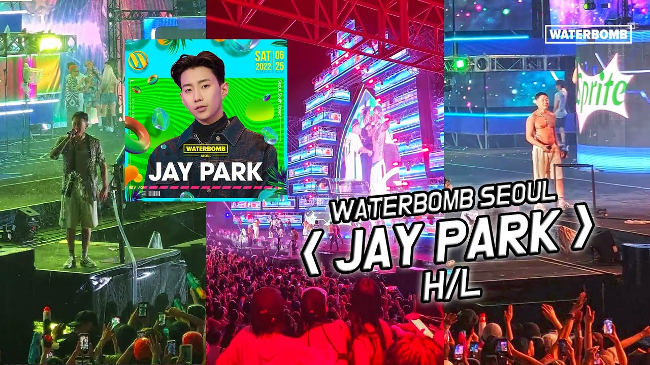 박재범 'JAY PARK' H/L | WATERBOMB SEOUL 2022