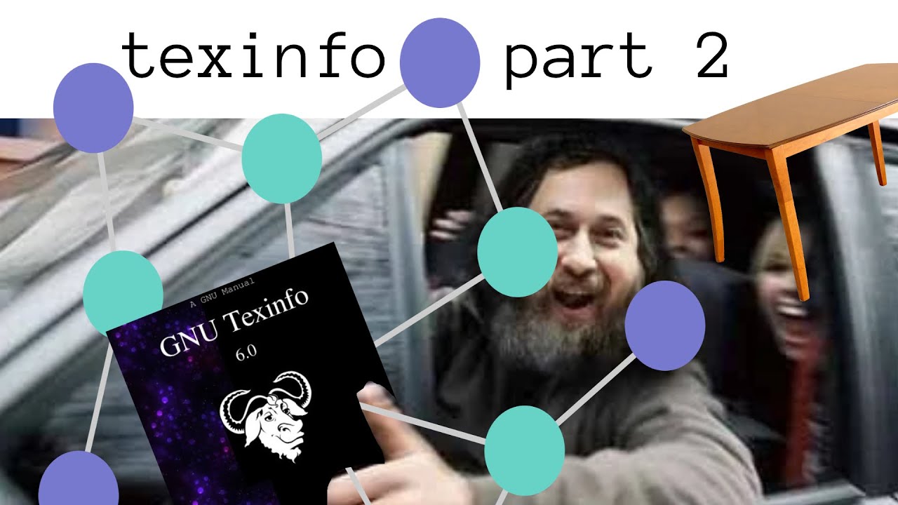 GNU texinfo  - Part 2 ~ Nodes, Tables, and more ~