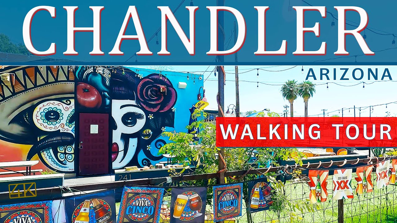 Chandler AZ Tour [4K]