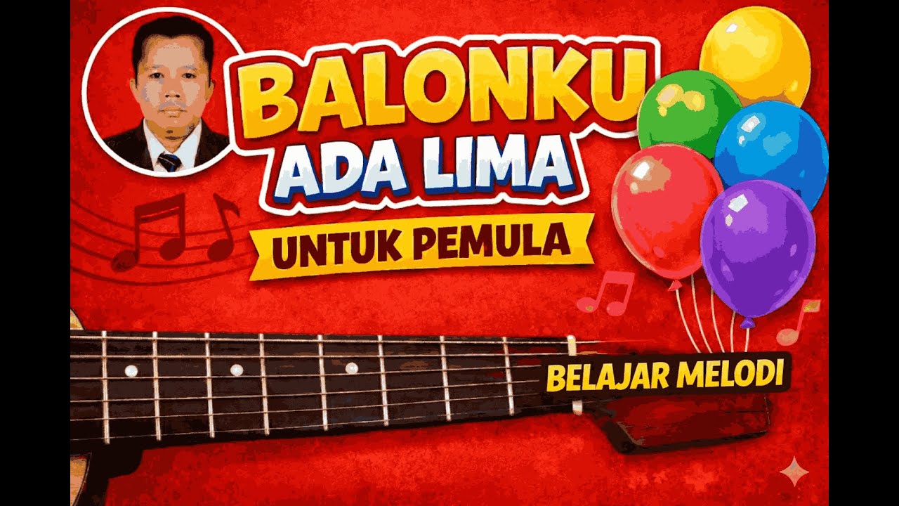 Belajar Melodi Balonku Ada Lima