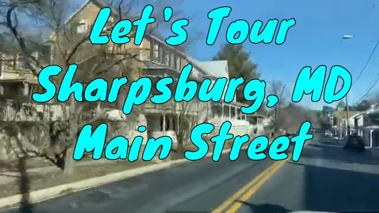A Driving Tour of Main Street of Sharpsburg, MD