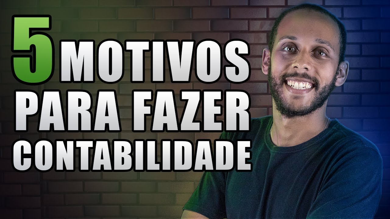 5 MOTIVOS PARA FAZER CIÊNCIAS CONTÁBEIS