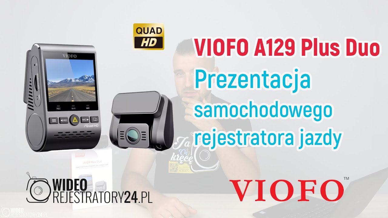 Kamera samochodowa VIOFO A129 Plus Duo - prezentacja / recenzja