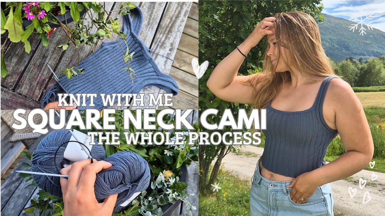 Square Neck Camisole by Garnogslikt // Knit A Summer Top With Me - Project Vlog