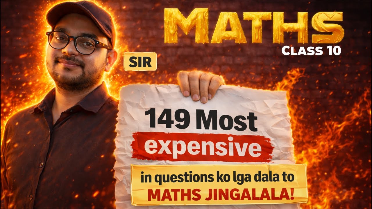 Maths Class 10 😈 | 149 Most Expensive Questions That Can Ruin Exam!