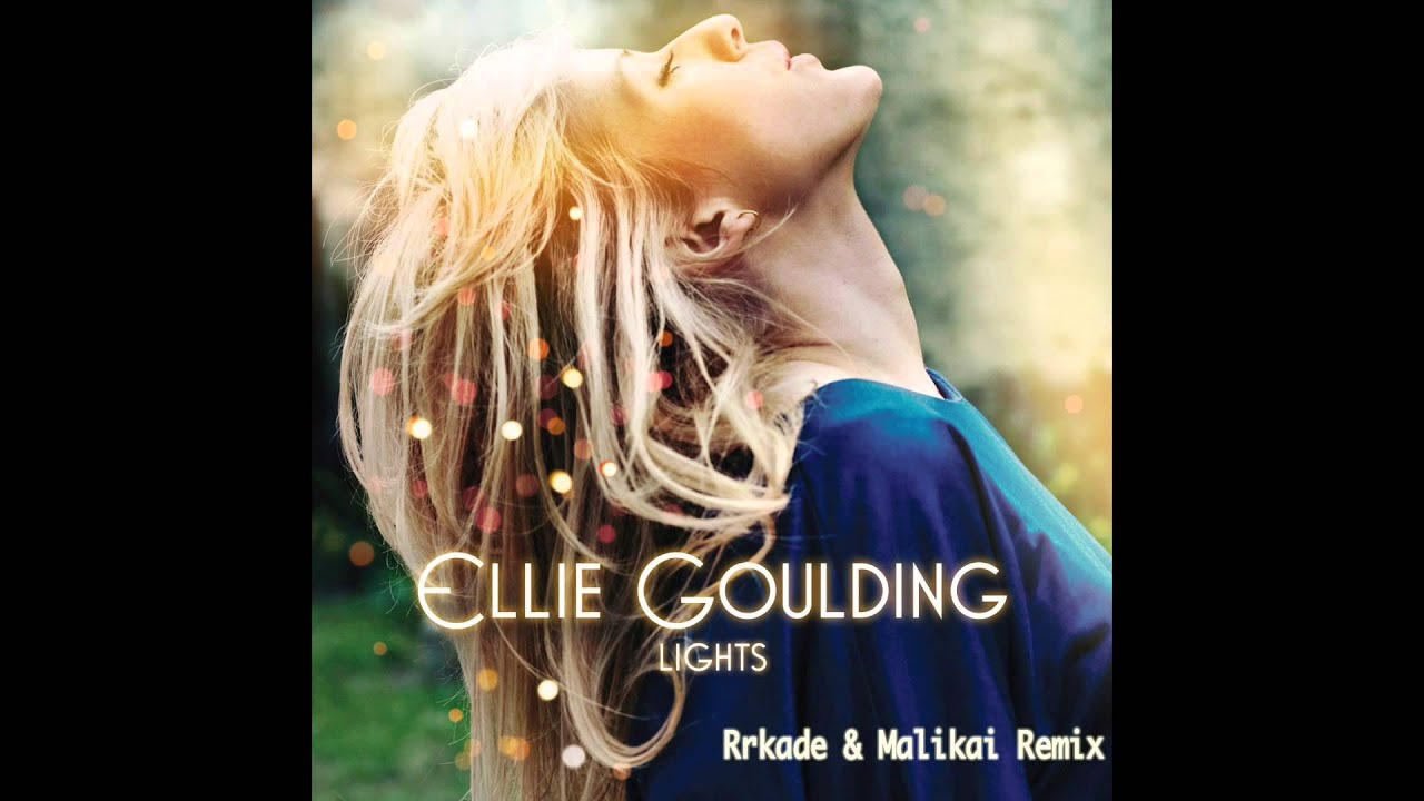 Ellie Goulding- Lights (rrkade/Malikai remix)