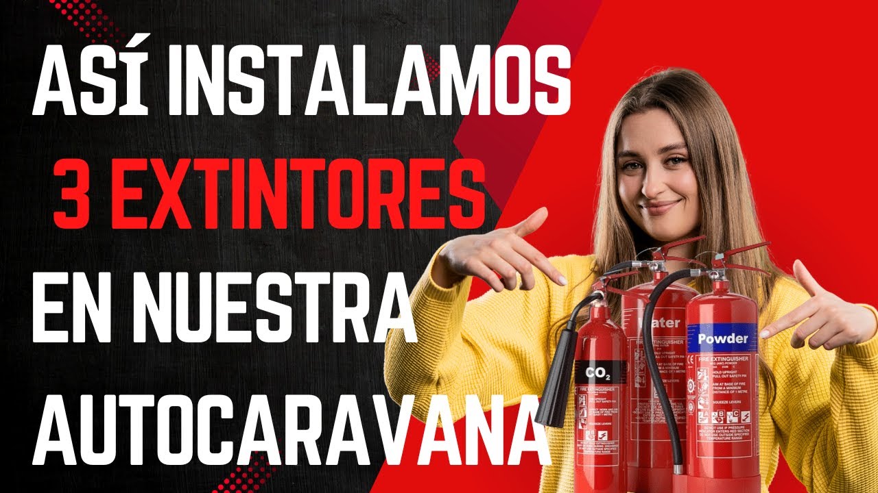 👉 Instalamos EXTINTORES AUTOMÁTICOS en nuestra AUTOCARAVANA 🚐🔥 ¿Merece la pena?