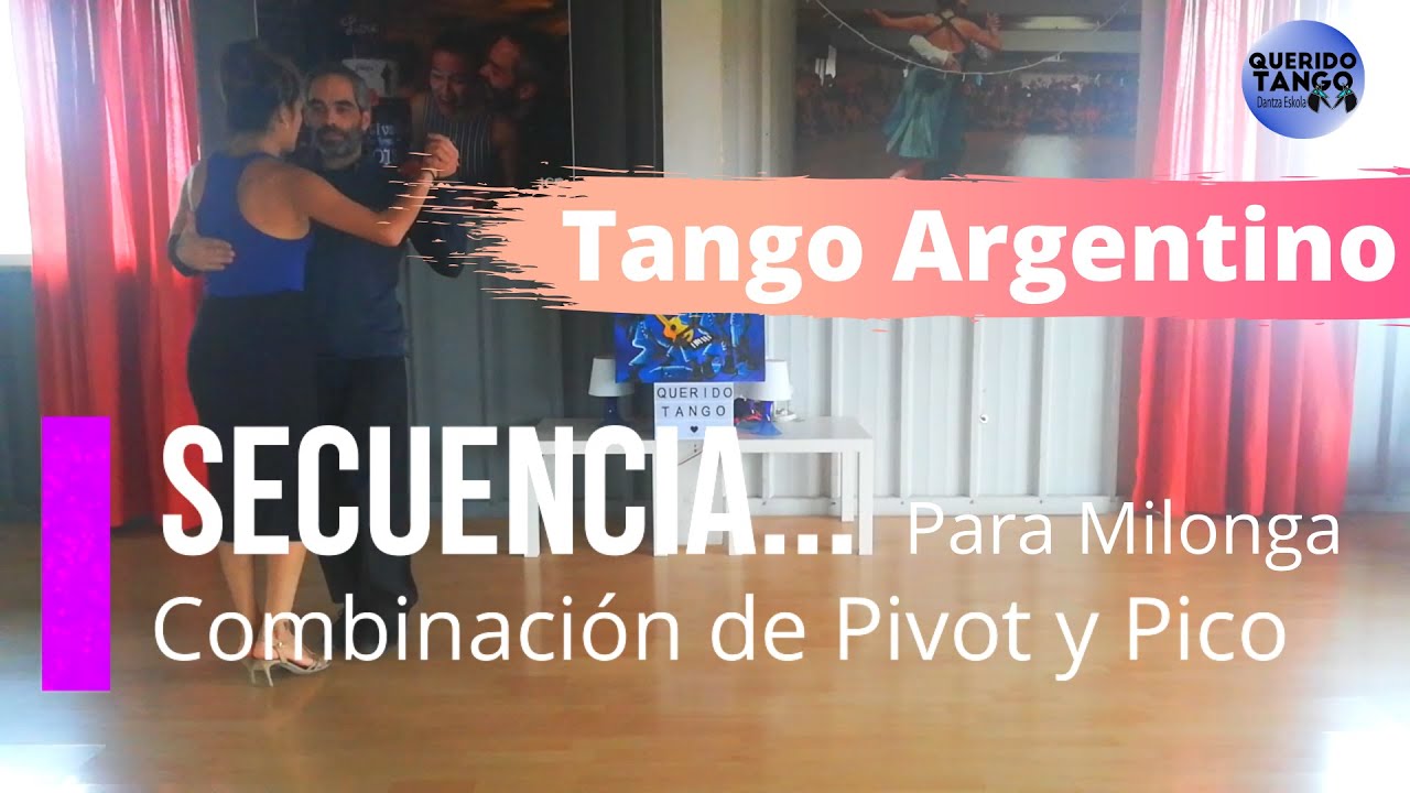 Tango Argentino | Secuencia para milonga: combinación de pivot y pico