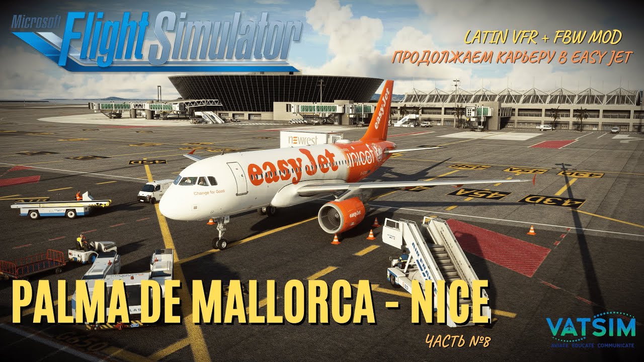 MSFS 2020 | SimBitWorld V2 | Airbus A319 LatinVFR+FBW MOD | Продолжаем карьеру пилота в EasyJet #8