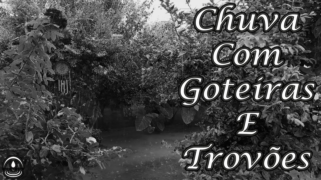 💤 Som de CHUVA com GOTEIRAS e TROVÕES para Dormir 💤