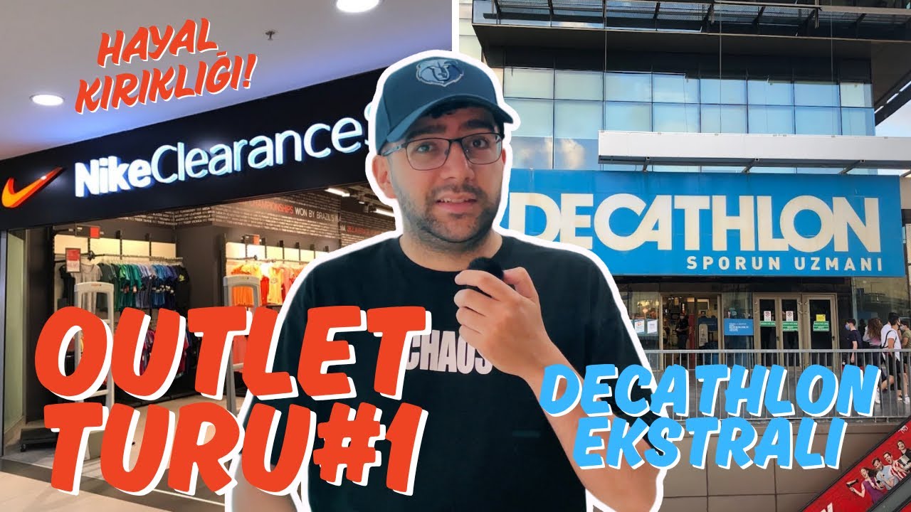TÜRKİYE'DEKİ EN UCUZ NİKE OUTLETİ | DECATHLON'DA FİYATLAR ARTTI MI? | OUTLET AVCISI #1