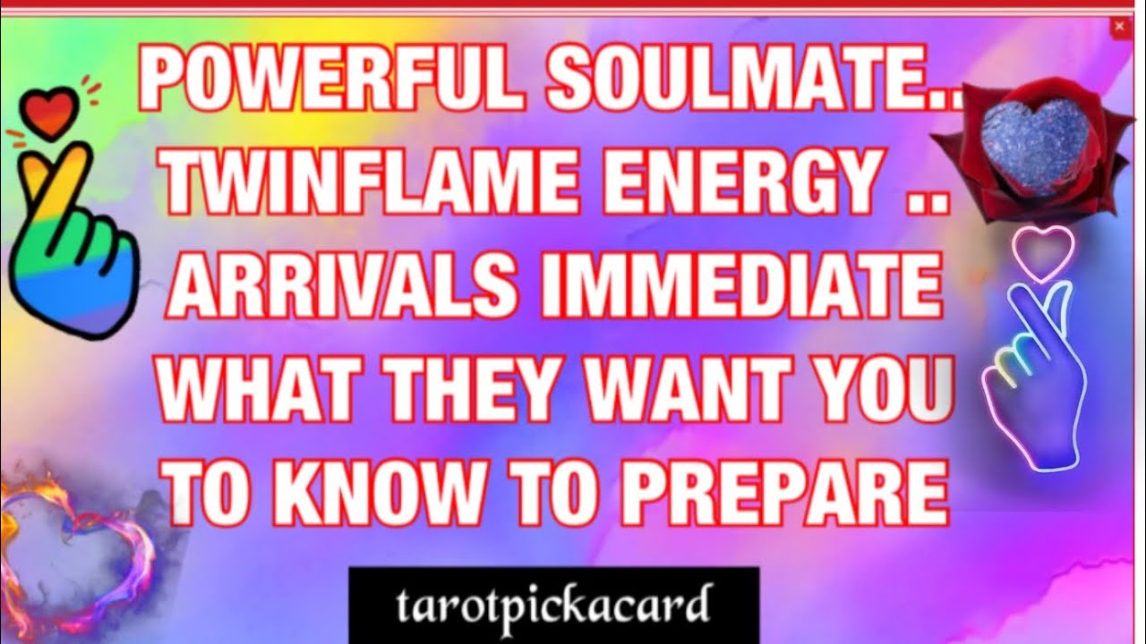 Powerful soulmate/TF energy immediate arrivals what they want you to know tarotpickacard