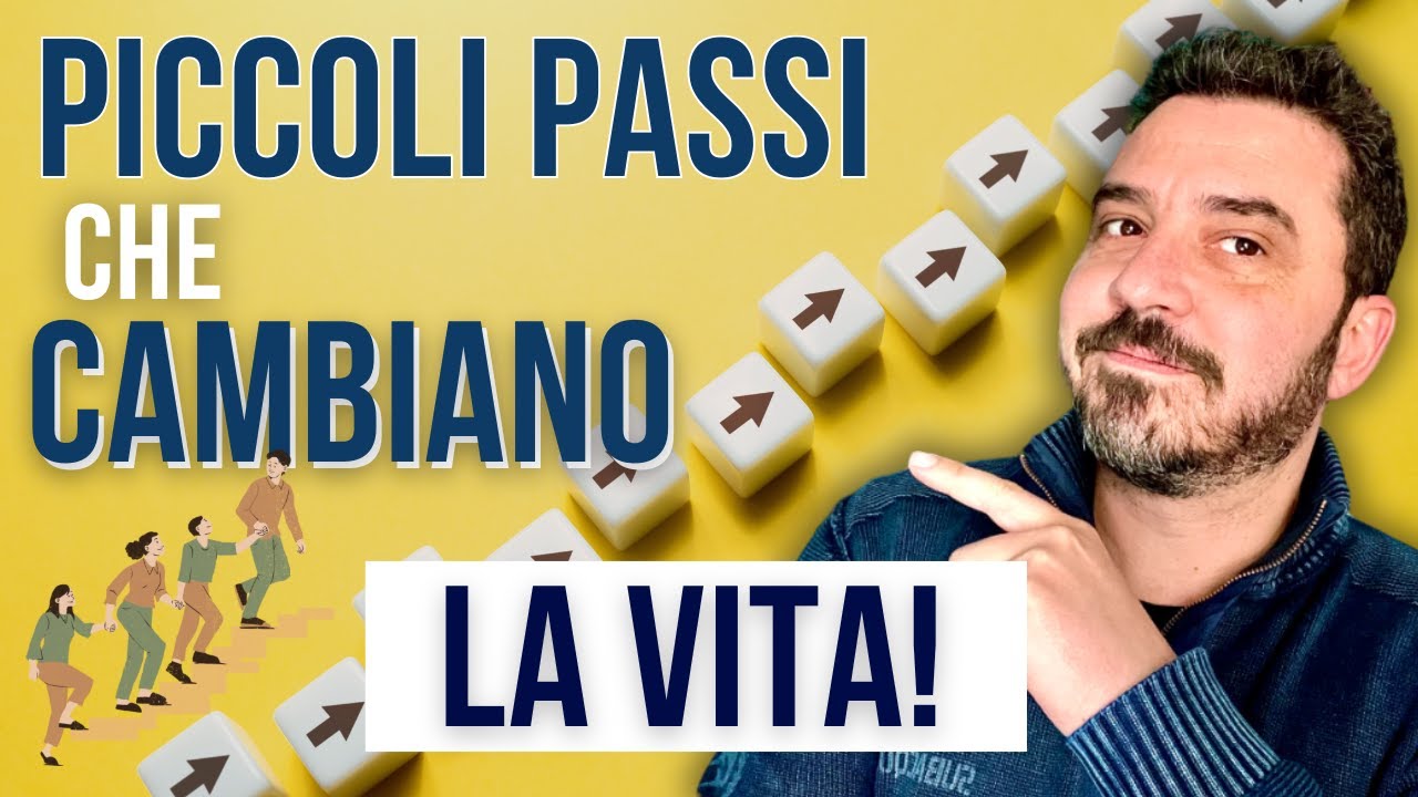Come i piccoli passi cambiano la tua vita (in meglio o in peggio)