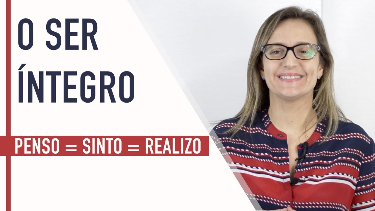 O SER ÍNTEGRO