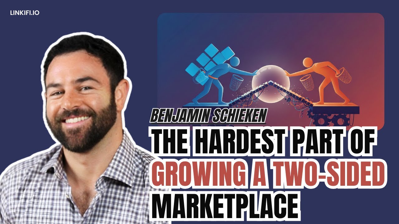 Benjamin Schieken: The Hardest Part of Growing a Two-Sided Marketplace (And How We Did It)
