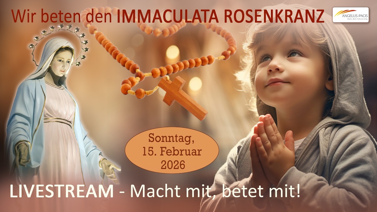 Wir beten live Familien-Zönakel mit Weihe an das unbefleckte Herz Mariens für Frieden in der Welt.