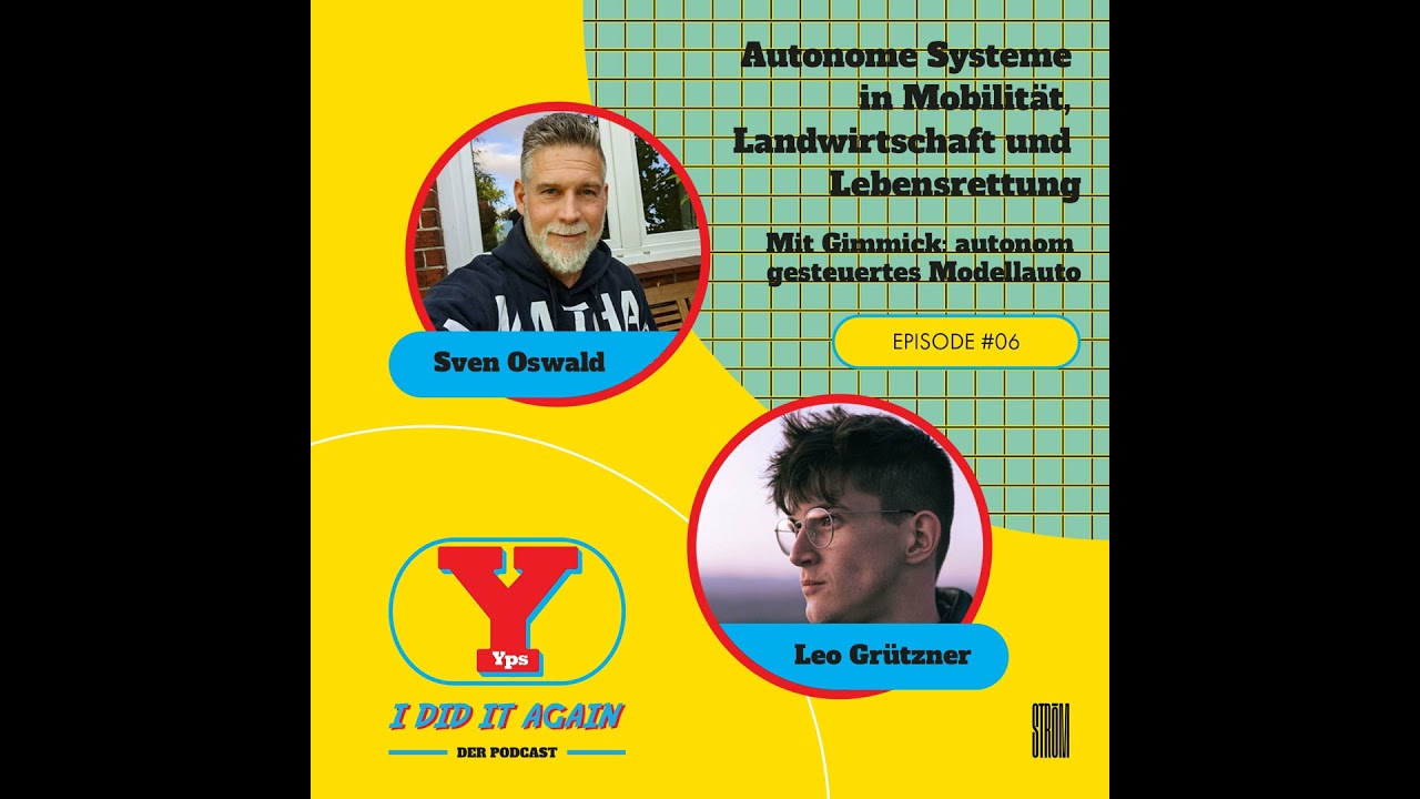 S1 #06 Autonome Systeme in Mobilität, Landwirtschaft und Lebensrettung