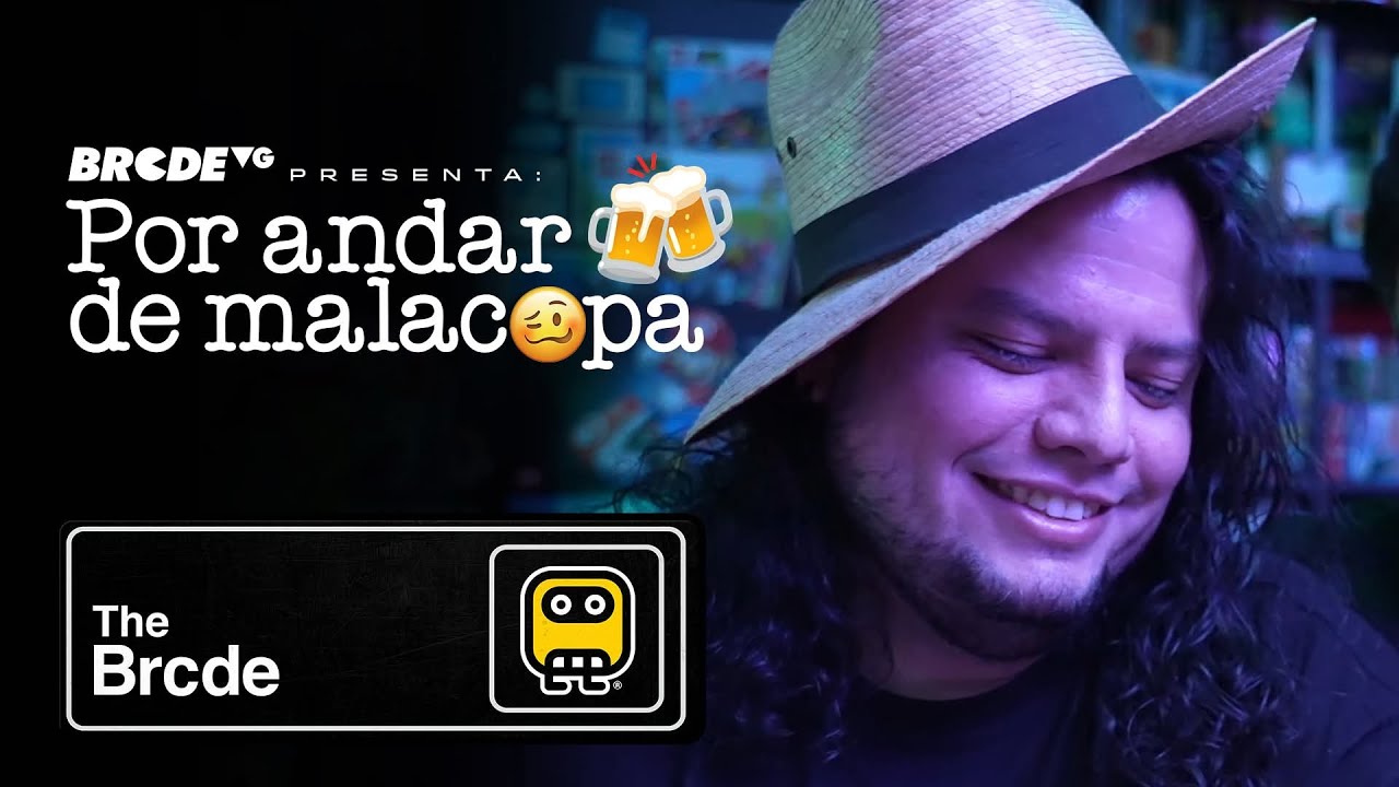 Por andar de malacopa - The Brcde