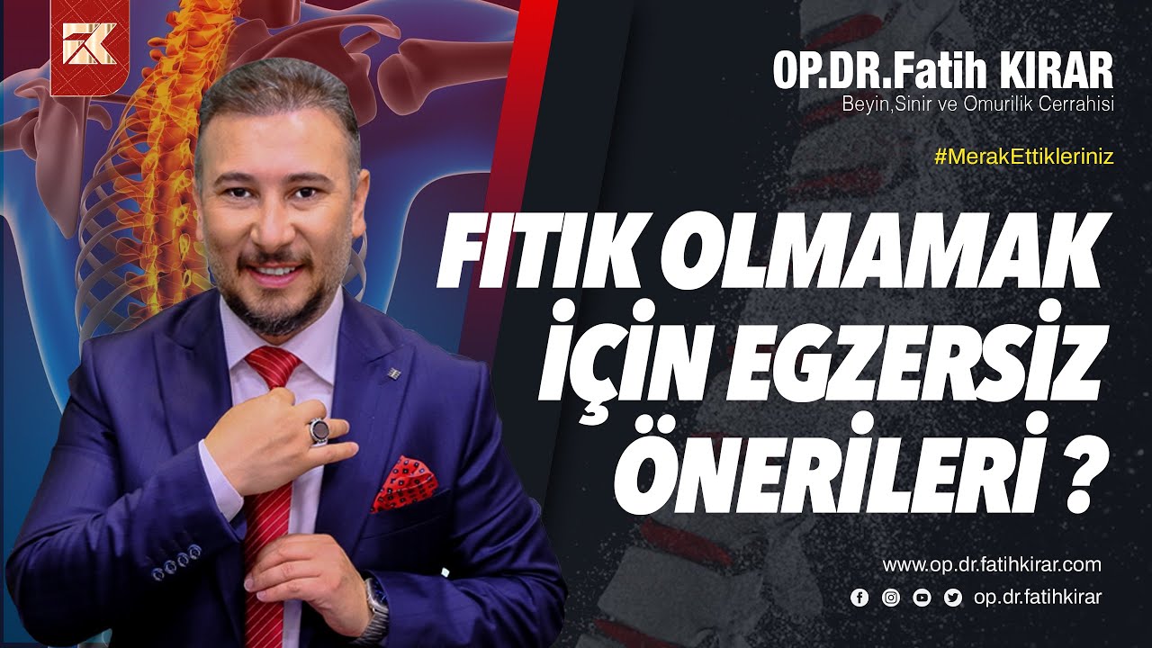 Fıtık Olmamak İçin Egzersiz Önerileri | Op. Dr. Fatih Kırar | Sana Değer
