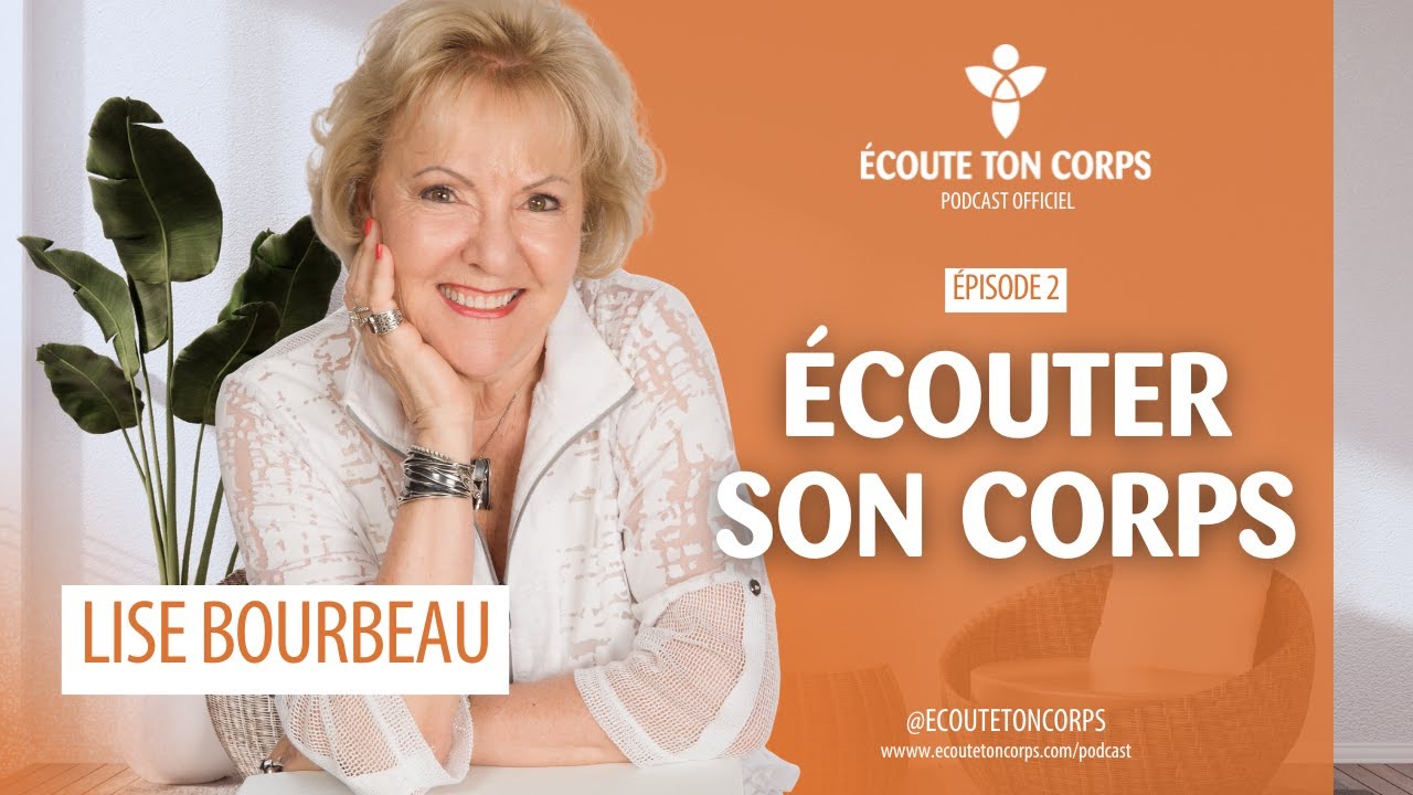 S1E2 : Écouter son corps avec Lise Bourbeau