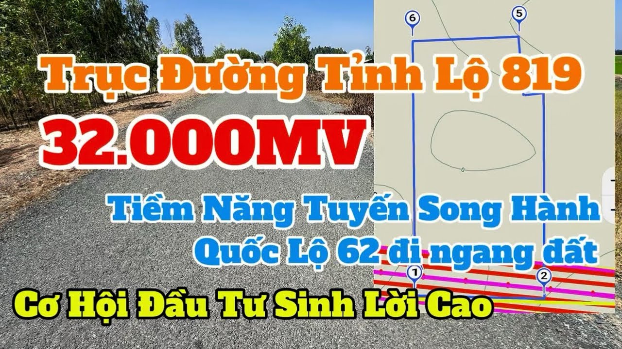 (Số 889) Bán 32 Công💥Cơ Hội Tiềm Năng Sinh Lời Cao| 💥Ưu Thế Đường Song hàng quốc Lộ 62 