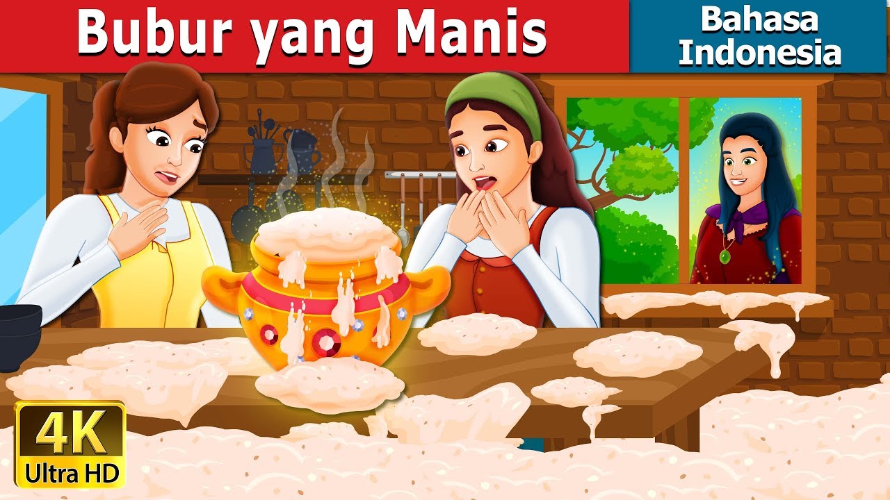 Bubur yang Manis | Sweet Porridge Story | Dongeng anak | @IndonesianFairyTales