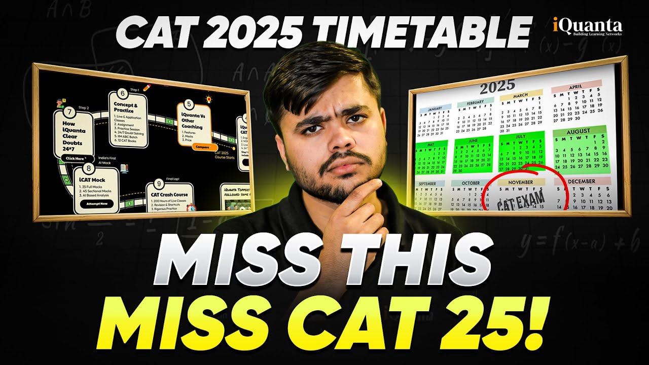 CAT 2025 Preparation Timetable [6-Month Strategy to Score 99%ile]
