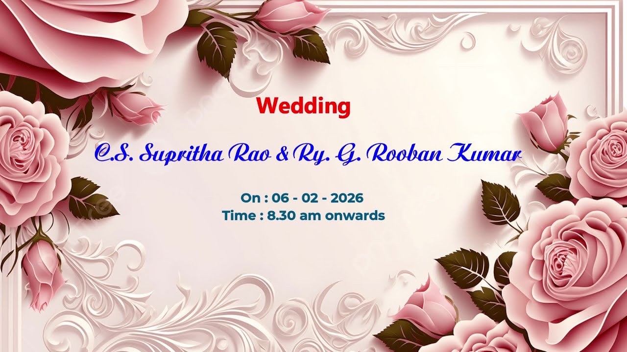 Live : Wedding of C.S. Supritha Rao & Ry. G. Rooban Kumar