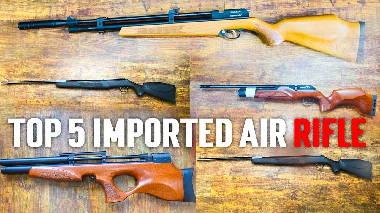 Top 5 Imported Air rifles By Airsoft Gun India