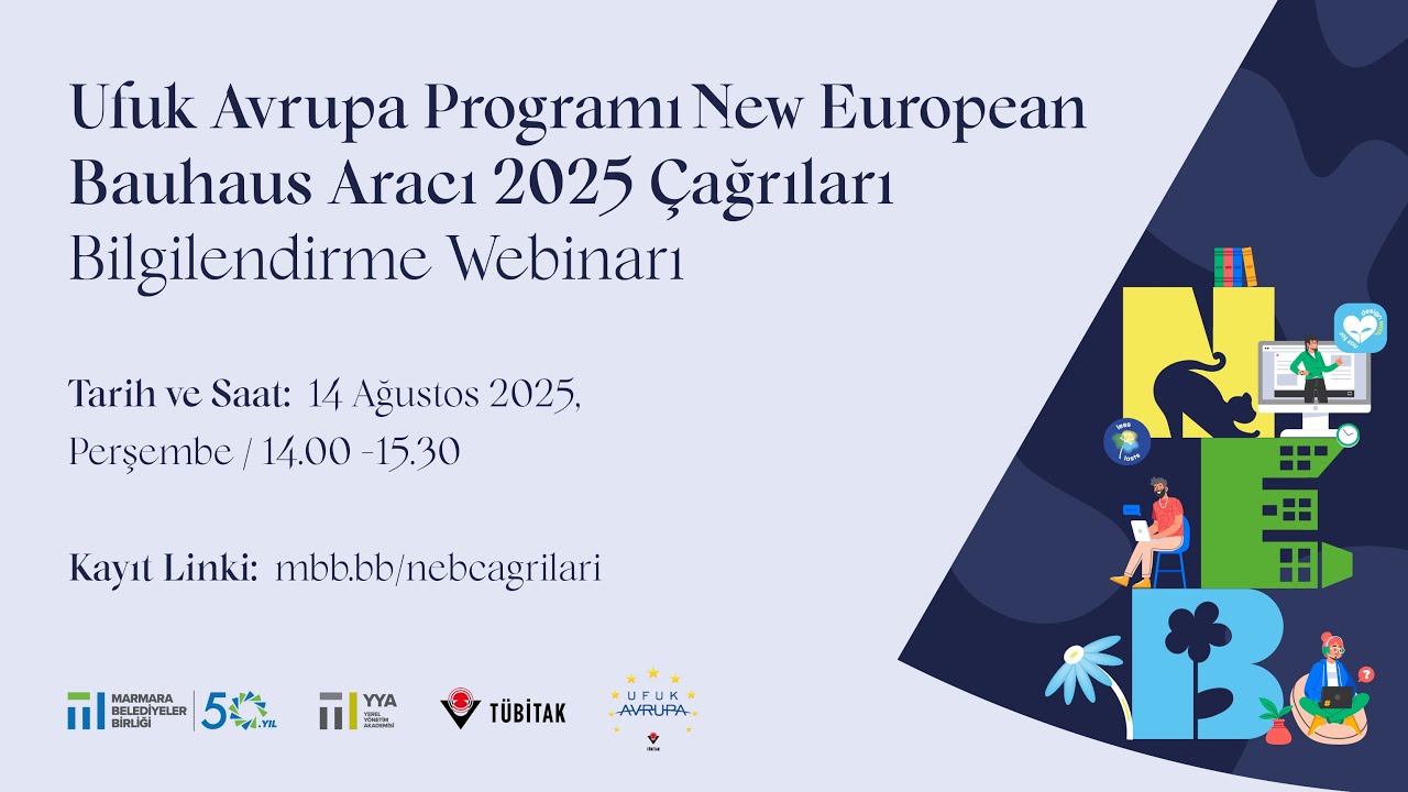 Ufuk Avrupa Programı New European Bauhaus Aracı 2025 Çağrıları Bilgilendirme Webinarı
