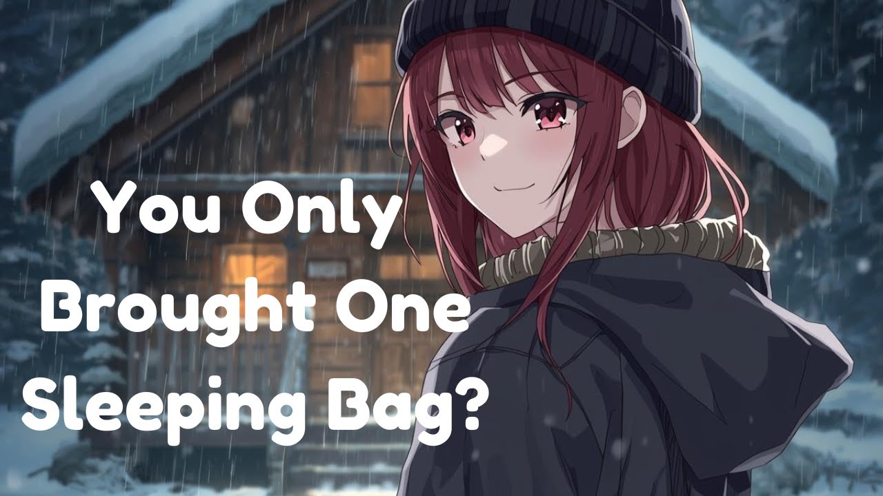 Forced To Share A Sleeping Bag With A Mean Girl F4M [Cuddling] [Kissing] [Enemies To Lovers] [Mean]