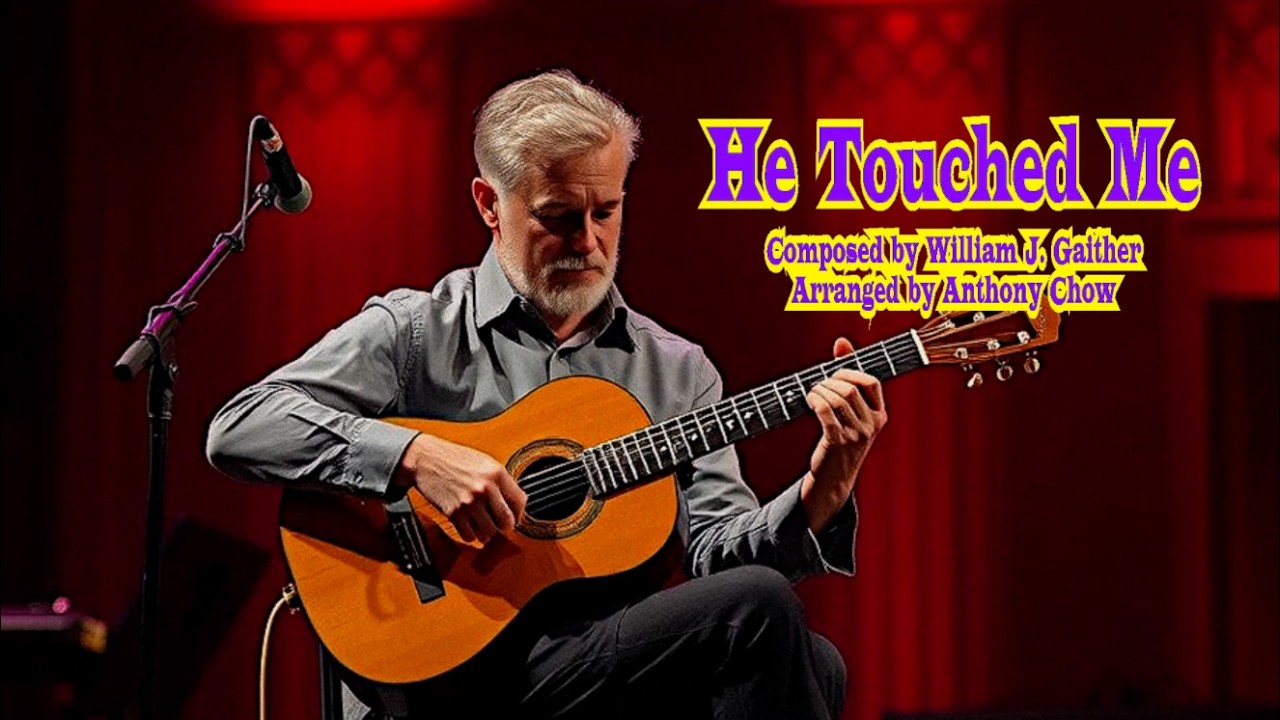 He Touched Me   (Guitar Solo)