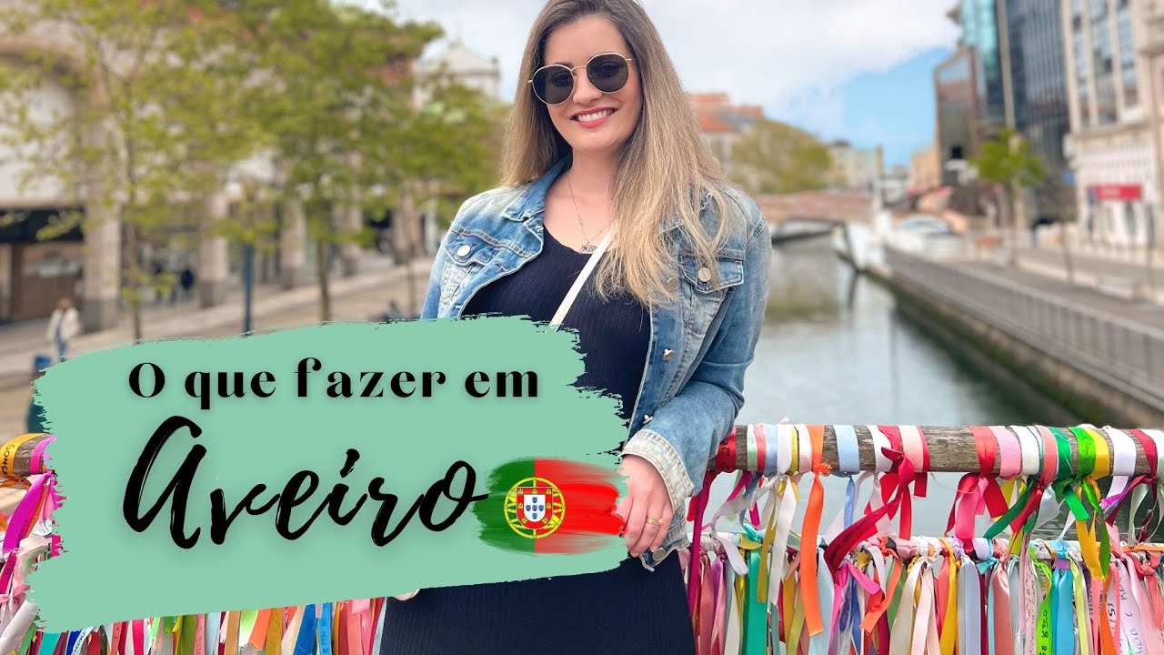 O que fazer em Aveiro, Portugal? | Roteiro de 1 dia com Preços, Dicas e Curiosidades